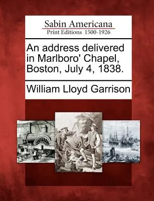 Ansprache in der Marlboro-Kapelle, Boston, 4. Juli 1838. - An Address Delivered in Marlboro' Chapel, Boston, July 4, 1838.