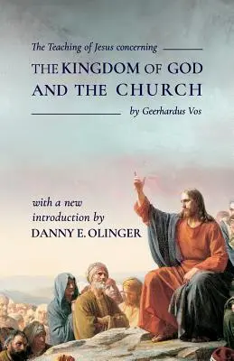 Die Lehre Jesu über das Reich Gottes und die Kirche (Fontes Classics) - The Teaching of Jesus concerning The Kingdom of God and the Church (Fontes Classics)