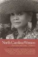 Frauen aus North Carolina: Ihr Leben und ihre Zeiten, Band 2 - North Carolina Women: Their Lives and Times, Volume 2