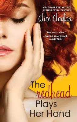 Die Rothaarige spielt ihre Hand - The Redhead Plays Her Hand