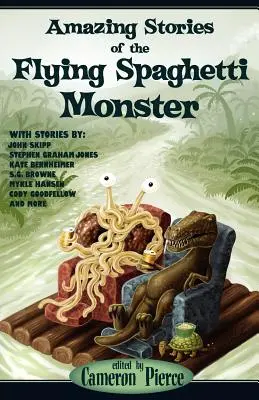 Erstaunliche Geschichten über das Fliegende Spaghettimonster - Amazing Stories of the Flying Spaghetti Monster