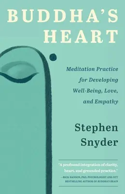 Buddha's Herz: Meditationspraxis für die Entwicklung von Wohlbefinden, Liebe und Empathie - Buddha's Heart: Meditation Practice for Developing Well-being, Love, and Empathy