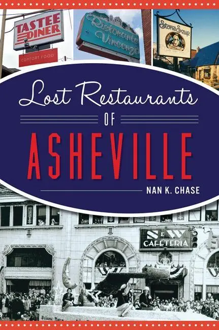 Verlorene Restaurants in Asheville - Lost Restaurants of Asheville