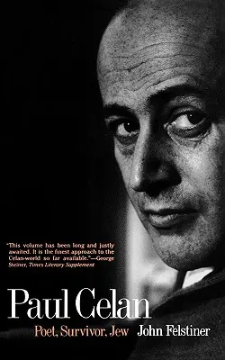 Paul Celan: Dichter, Überlebender, Jude - Paul Celan: Poet, Survivor, Jew