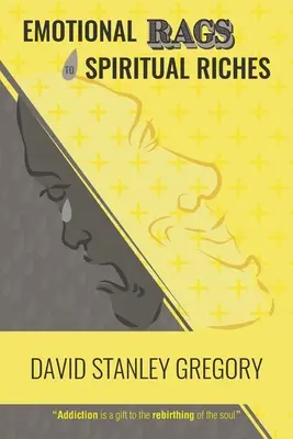 Vom emotionalen Lumpen zum geistlichen Reichtum - Emotional Rags to Spiritual Riches