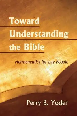 Auf dem Weg zum Verständnis der Bibel - Toward Understanding the Bible