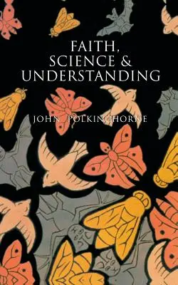 Glaube, Wissenschaft und Verstehen - Faith, Science and Understanding