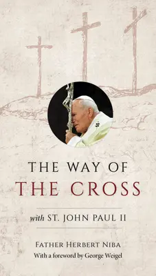Der Kreuzweg mit dem Heiligen Johannes Paul II. - The Way of the Cross with St. John Paul II
