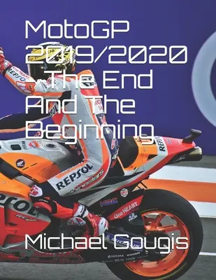 MotoGP 2019/2020 - Das Ende und der Anfang - MotoGP 2019/2020 - The End And The Beginning