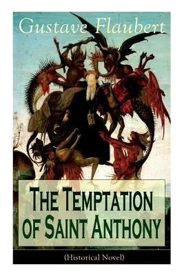 Die Versuchung des heiligen Antonius (Historischer Roman) - The Temptation of Saint Anthony (Historical Novel)