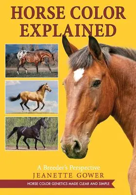 Pferdefarbe erklärt: Aus der Sicht eines Züchters - Horse Color Explained: A Breeder's Perspective