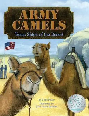 Armee-Kamele: Die texanischen Wüstenschiffe - Army Camels: Texas Ships Of The desert