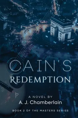 Kains Erlösung: Buch 2 der Masters-Serie - Cain's Redemption: Book 2 of the Masters Series
