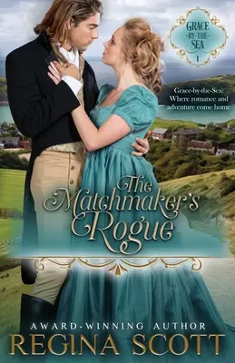 Der Schurke des Heiratsvermittlers - The Matchmaker's Rogue