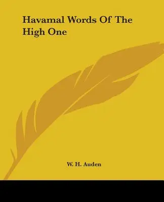 Havamal-Worte des Erhabenen - Havamal Words Of The High One