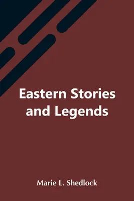 Östliche Geschichten und Legenden - Eastern Stories And Legends