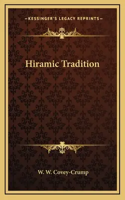 Hiramische Tradition - Hiramic Tradition