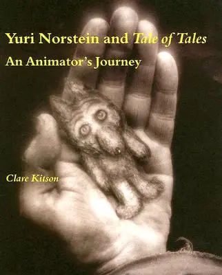 Yuri Norstein und Tale of Tales: Die Reise eines Animators - Yuri Norstein and Tale of Tales: An Animator's Journey