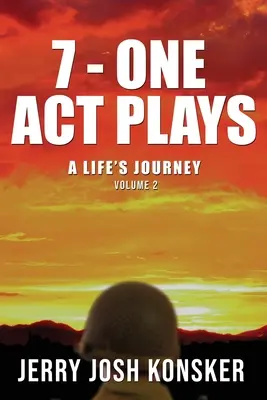 7 - Einakter: Die Reise eines Lebens Band 2 - 7 - One Act Plays: A Life's Journey Volume 2
