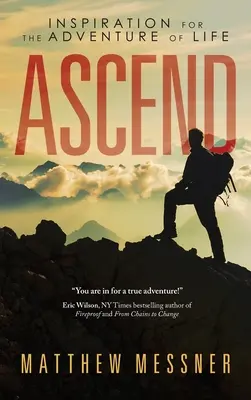 Ascend: Inspiration für das Abenteuer des Lebens - Ascend: Inspiration for the Adventure of Life