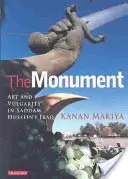Das Monument: Kunst und Vulgarität im Irak von Saddam Hussein - The Monument: Art and Vulgarity in Saddam Hussein's Iraq