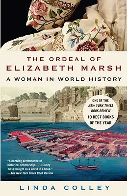 Der Leidensweg der Elizabeth Marsh: Eine Frau in der Weltgeschichte - The Ordeal of Elizabeth Marsh: A Woman in World History