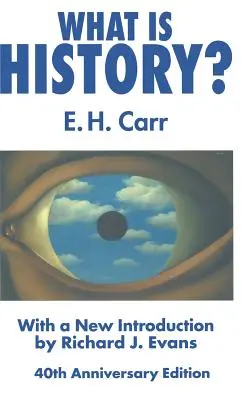 Was ist Geschichte? Mit einer neuen Einführung von Richard J. Evans - What Is History?: With a New Introduction by Richard J. Evans