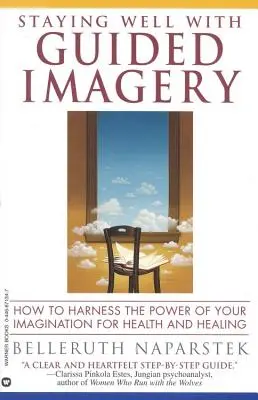 Gesund bleiben mit Guided Imagery - Staying Well with Guided Imagery