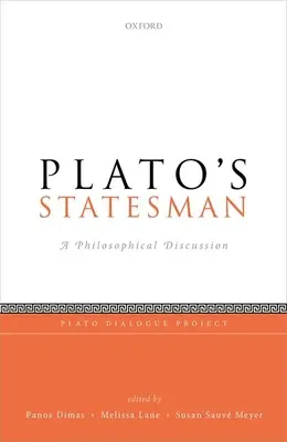 Platons Staatsmann: Eine philosophische Diskussion - Plato's Statesman: A Philosophical Discussion