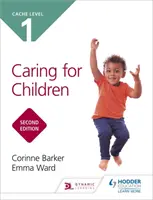 CACHE Level 1 Kinderbetreuung - Zweite Ausgabe - CACHE Level 1 Caring for Children Second Edition