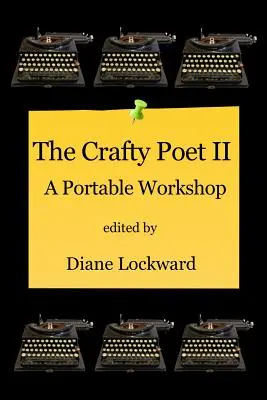 Der schlaue Dichter II: Eine tragbare Werkstatt - The Crafty Poet II: A Portable Workshop