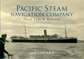 Pazifische Dampfschifffahrtsgesellschaft: Flottenliste & Geschichte - Pacific Steam Navigation Company: Fleet List & History