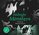 Mitternachtsmonster: Eine Pop-Up-Schattensuche - Midnight Monsters: A Pop-Up Shadow Search