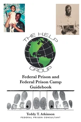 Leitfaden für Bundesgefängnisse und Bundesgefangenenlager - Federal Prison and Federal Prison Camp Guidebook