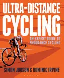 Ultra-Distanz-Radfahren: Ein Expertenratgeber zum Ausdauerradsport - Ultra-Distance Cycling: An Expert Guide to Endurance Cycling