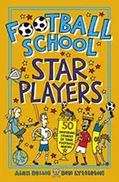 Starspieler der Fußballschule - 50 inspirierende Geschichten von wahren Fußballhelden - Football School Star Players - 50 Inspiring Stories of True Football Heroes