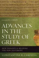 Fortschritte im Studium des Griechischen: Neue Einsichten für das Lesen des Neuen Testaments - Advances in the Study of Greek: New Insights for Reading the New Testament