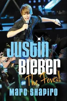 Justin Bieber: Das Fieber! - Justin Bieber: The Fever!