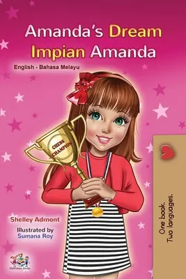Amanda's Dream (Englisch Malaiisch Zweisprachiges Buch für Kinder) - Amanda's Dream (English Malay Bilingual Book for Kids)