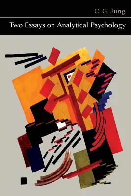 Zwei Aufsätze zur analytischen Psychologie - Two Essays on Analytical Psychology
