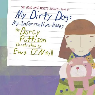 Mein schmutziger Hund: Mein informativer Aufsatz - My Dirty Dog: My Informative Essay