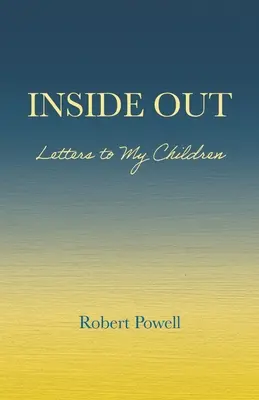 Innen nach außen: Briefe an meine Kinder - Inside Out: Letters to My Children