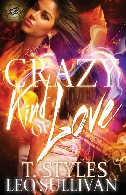 Die verrückte Art der Liebe (Das Kartell stellt vor) - Crazy Kind of Love (The Cartel Publications Presents)