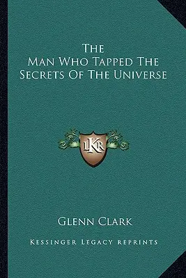 Der Mann, der die Geheimnisse des Universums erschloss - The Man Who Tapped The Secrets Of The Universe