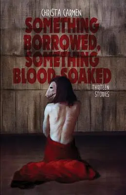 Etwas Geliehenes, etwas Blutgetränktes - Something Borrowed, Something Blood-Soaked