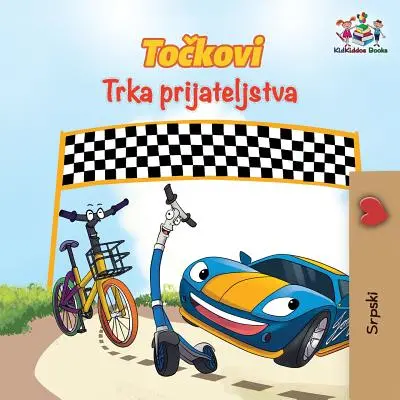 The Wheels The Friendship Race (Serbisches Buch für Kinder): Serbisches Kinderbuch - The Wheels The Friendship Race (Serbian Book for Kids): Serbian Children's Book