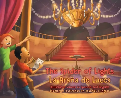 Die Spinne der Lichter - La Araa de Luces: Illustrierte Redewendungen auf Spanisch und Englisch - Modismos ilustrados en espaol e ingls - The Spider of Lights - La Araa de Luces: Illustrated Idioms in Spanish and English - Modismos ilustrados en espaol e ingls