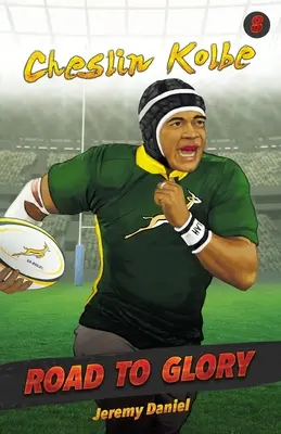 Der Weg zum Ruhm - Cheslin Kolbe - Road to Glory - Cheslin Kolbe