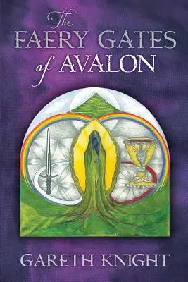 Die Feenpforten von Avalon - The Faery Gates of Avalon