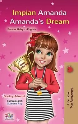 Amanda's Dream (Malaiisch Englisch Zweisprachiges Buch für Kinder) - Amanda's Dream (Malay English Bilingual Book for Kids)